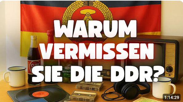 Warum so viele Ostdeutsche heute sagen; In der DDR war es besser!